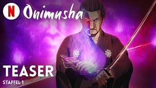 Onimusha Staffel 1 Teaser  Trailer auf Deutsch  Netflix [upl. by Yartnod217]