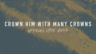 Crown Him With Many Crowns  Reawaken Hymns  Official Lyric Video [upl. by Pazit379]