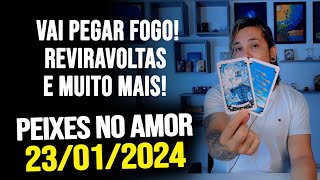 VAI PEGAR FOGO REVIRAVOLTAS E MUITO MAIS PEIES NO AMOR TERÇA DIA 23012024 ❤️ [upl. by Adnaram]