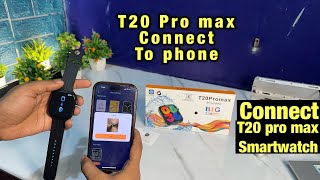 How to Connect T20 Pro Max Smartwatch to Phone  T20 Pro Max Smartwatch  T20 Pro Max trendingabhi [upl. by Gustafson]