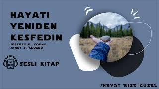 Sesli Kitap Hayatı Yeniden Keşfedin 1 Bölüm [upl. by Georgie]