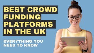 Best Crowdfunding Platforms In The UK [upl. by Strage]