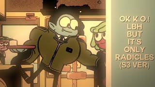 Radicles Scene Pack  OK KO Lets Be Heroes S3 ver [upl. by Eerazed778]