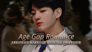 Age gap romance  Arranged marriage with the professor  Jungkook oneshot [upl. by Shayla]