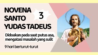 Hari 3Novena Santo Yudas Tadeus NOVENAKATOLIK novena novenasantoyudastadeus stjude hope doa [upl. by Nehgaem118]