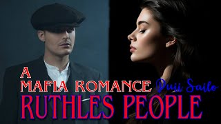 RUTHLESS PEOPLE 1  Mafia Romance  Puii Sailo [upl. by Kirbie409]