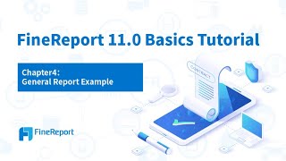 FineReport 110 Basics Tutorial  Chapter4 General Report Example [upl. by Centeno]