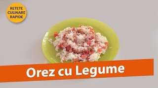 Orez cu Legume Retete Culinare Rapide [upl. by Notxed128]