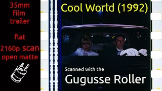 Cool World 1992 35mm film trailer flat open matte 2160p [upl. by Yanrahc]