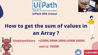 UiPath RPA  How to get the sum of values in an Array   Arrays [upl. by Buchalter]