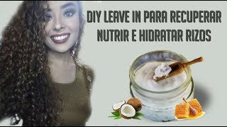 DIY Como hacer una crema de peinar para recuperar RIZOS Leave in casero [upl. by Naot]