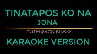 Tinatapos Ko Na  Jona Karaoke Version Himig Handog 2018 [upl. by Gibert]