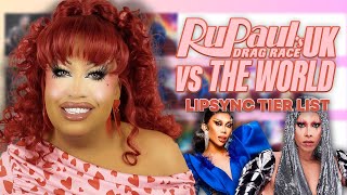 RUPAULS DRAG RACE UK VS THE WORLD LIP SYNC TIER LIST [upl. by Anij]