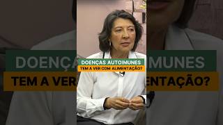 Doenças AUTOIMUNES tem a ver com ALIMENTAÇÃO [upl. by Norene]