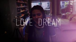 Love Dream  Kallys Mashup Cast ft Maia Reficco Lyrics  Letra Español [upl. by Tammy]