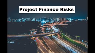 Risks Allocation in Project Finance  Financial Modeling for Infrastructure Assets [upl. by Derna]