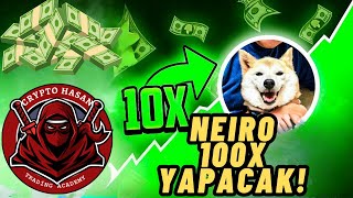 NEIRO Coin Neiro on ETH 100X YAPAR MI  BEN DEMİŞTİM DİYECEĞİM SİZLERE [upl. by Bihas164]