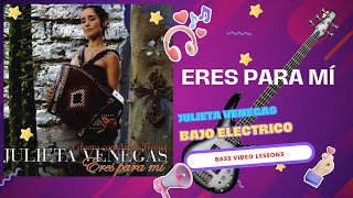 Eres para Mí · Julieta Venegas  Bass Cover tab [upl. by Arabel]