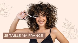 ✂️ JE TAILLE MA FRANGE ENTRETIEN COUPE FRANGE BOUCLÉE  DIY CURLY BANGS [upl. by Stig505]