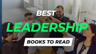 10 Best Leadership Books to Read  Read These Books To Become A Great Leader of Tomorrow [upl. by Nonnaihr]