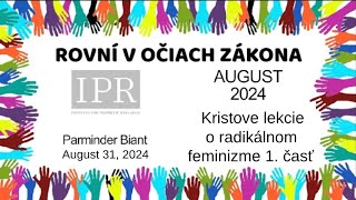 1 Kristove lekcie o radikálnom feminizme  1 časť  Parminder Biant  31082024 [upl. by Cho837]