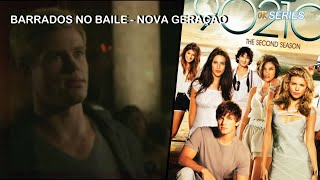 2018 Série Barrados no Baile Nova Geração 90210 [upl. by Moran53]