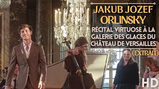 Jakub Józef Orliński sings at la Galerie des Glaces in Versailles 2022  LIVE HD [upl. by Wakefield]