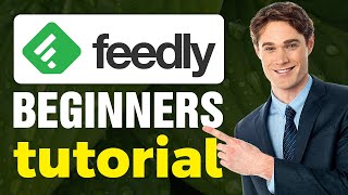 Feedly Tutorial For Beginners 2024 [upl. by Akiner577]