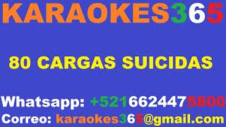 karaoke chalino sanchez  80 cargas suicidas [upl. by Lise109]