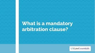 What is a mandatory arbitration clause [upl. by Aisila]