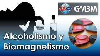 Alcoholismo y Biomagnetismo [upl. by Gargan]