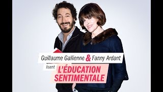 quotLÉducation sentimentalequot de Flaubert lecture par Fanny Ardant amp Guillaume Gallienne [upl. by Elegna]