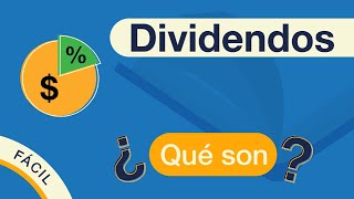 ¿Qué son los DIVIDENDOS  Explicado FÁCIL 🎓 [upl. by Carman]