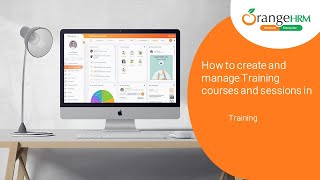 How to create and manage Training courses and sessions in OrangeHRM [upl. by Cotterell811]