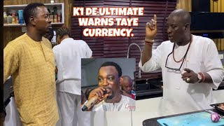 K1 DE ULTIMATE WARNS TAYE CURRENCY FIGHTING PASUMA IN HIS KITCHEN [upl. by Ahcirt990]