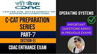 CCAT Preparation  Part7  SectionB  Operating system  CDAC Entrance Exam [upl. by Arrimat692]