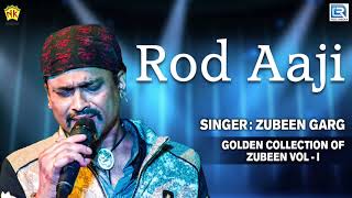 Rod Aji Keni Pau  Full Audio  Assamese Rocking Song  Golden Collection Of Zubeen  Love Song [upl. by Lauralee668]