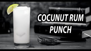 The Perfect Coconut Rum Punch  Booze On The Rocks [upl. by Garlinda]