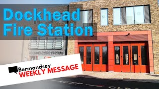 Bermondsey Weekly Message Dockhead Fire Station [upl. by Dilaw815]