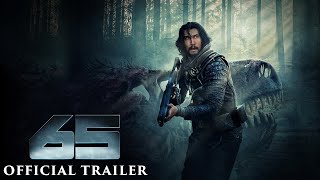 65 – Official Trailer HD [upl. by Oznola971]