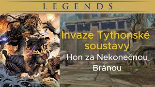 Legends Rakatská Invaze Tythonu  Začátek jejich konce [upl. by Caasi753]