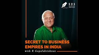 The Secret to Business Empires in India with R Gopalakrishnan [upl. by Dnomder51]