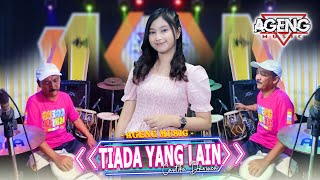 TIADA YANG LAIN  Cantika Davinca ft Ageng Music Official Live Music [upl. by Nauhs]