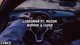 Loredana ft Mozzik  BONNIE amp CLYDE Lyrics [upl. by Culliton]