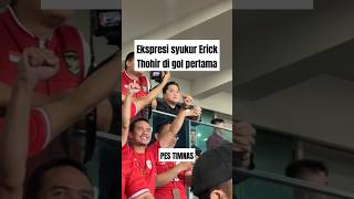 Trending Ekspresi syukur Erick Thohir di gol pertama 😄 [upl. by Imugem426]