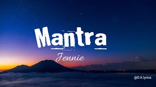 JENNIE  Mantra lyrical video [upl. by Ketty521]