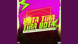 Bota Tira Tira Bota feat Mc Kitinho [upl. by Kletter622]