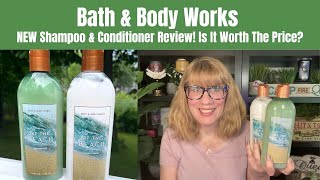 Bath amp Body Works NEW Shampoo amp Conditioner Review Is It Worth The Price [upl. by Konstantin]