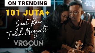 Virgoun  Saat Kau Telah Mengerti Official Music Video [upl. by Perr604]