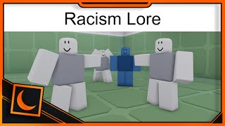 Racism Lore but its Roblox  Racism lore good ending  Moon Animator [upl. by Ahsha]